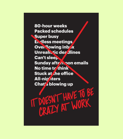 'It Doesn’t Have to Be Crazy At Work' book cover.